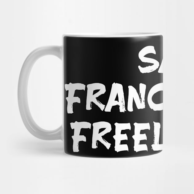 San Franciscans freelancer for freelancers of San Francisco by Spaceboyishere